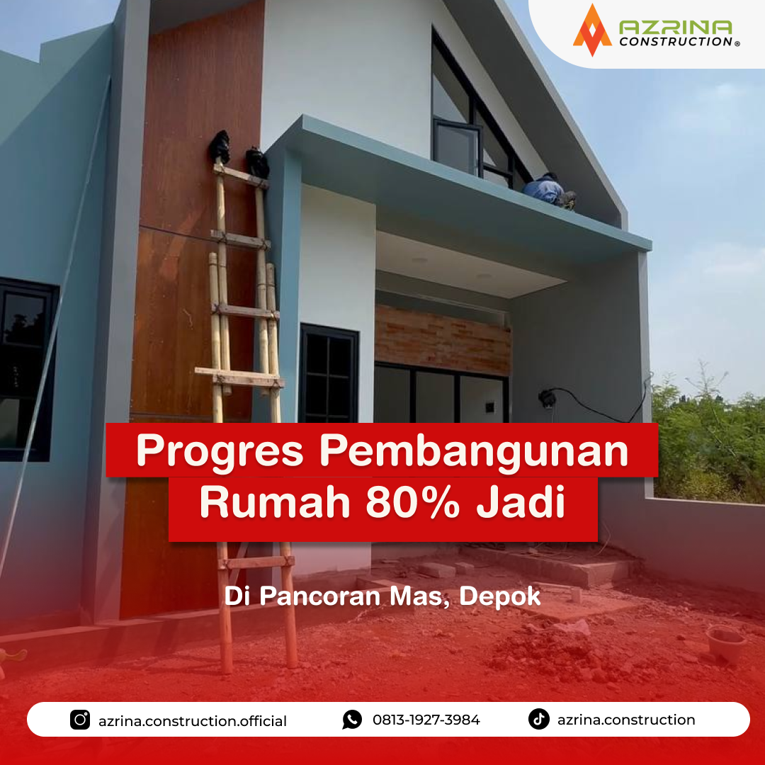 Progres Pembangunan Rumah di Pancoran Mas Depok